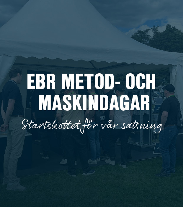 EBR Metod- och maskindagar – startskottet för vår satsning