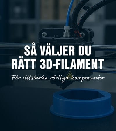 Så väljer du rätt 3D-filament för rörliga applikationer