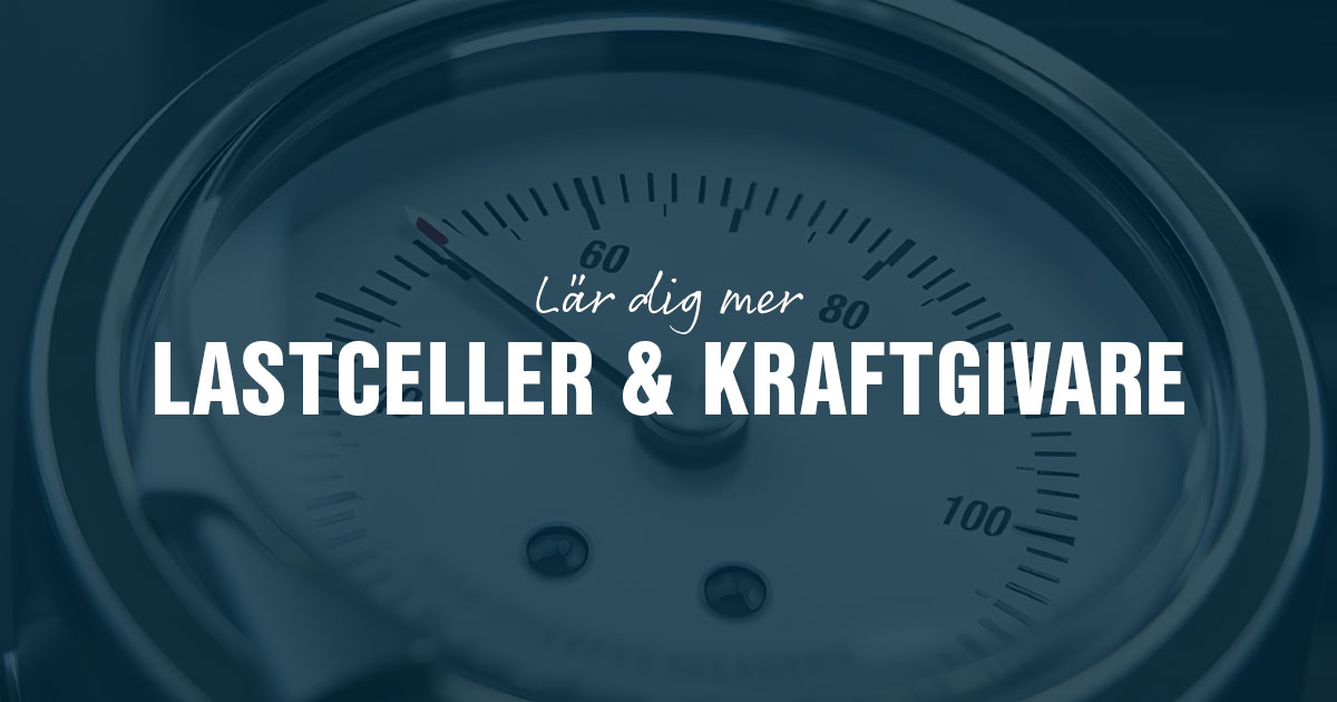 Lastceller & kraftgivare