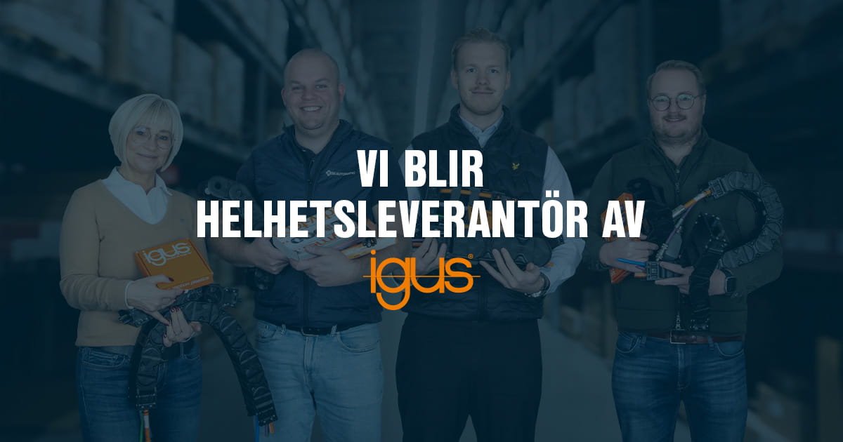 Vi blir helhetsleverantör av igus produkter på den svenska marknaden